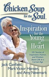 Chicken Soup for the Soul: Inspiration for the Young at Heart - 23 Aug 2011