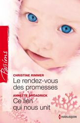Le rendez-vous des promesses - Ce lien qui nous unit - 1 Nov 2012
