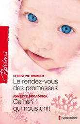 Le rendez-vous des promesses - Ce lien qui nous unit - 1 Nov 2012