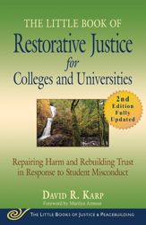 The Little Book of Restorative Justice for Colleges and Universities, Second Edition - 17 Sep 2019