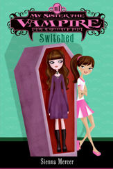 My Sister the Vampire #1: Switched - 3 Mar 2009