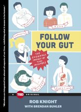 Follow Your Gut - 7 Apr 2015