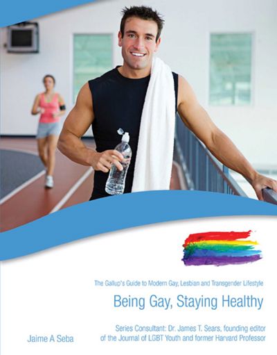 Being Gay, Staying Healthy