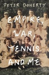 Empire, War, Tennis and Me - 2 Aug 2022