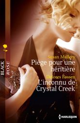 Piège pour une héritière - L'inconnu de Crystal Creek - 1 Feb 2014