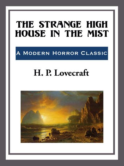 The Strange High House in the Mist