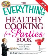 The Everything Healthy Cooking for Parties - 17 Sep 2008