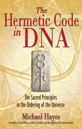 The Hermetic Code in DNA - 27 May 2008