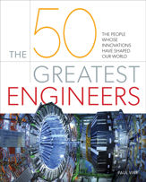 The 50 Greatest Engineers - 1 Dec 2021