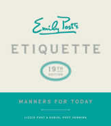 Emily Post's Etiquette, 19th Edition - 18 Apr 2017
