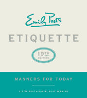 Emily Post's Etiquette, 19th Edition - 18 Apr 2017