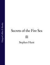 Secrets of the Fire Sea - 4 Feb 2010