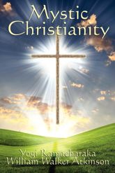 Mystic Christianity - 20 Aug 2013