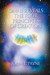 Omni Reveals the Four Principles of Creation - 12 Aug 2014