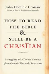 How to Read the Bible and Still Be a Christian - 3 Mar 2015