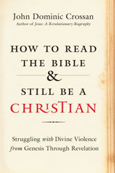How to Read the Bible and Still Be a Christian - 3 Mar 2015
