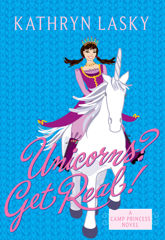 Camp Princess 2: Unicorns? Get Real! - 11 Aug 2009