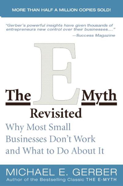 The E-Myth Revisited