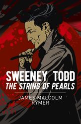 Sweeney Todd: The String of Pearls - 1 Jul 2024