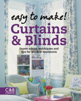 Easy to Make! Curtains & Blinds - 7 May 2014