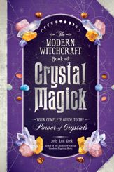 The Modern Witchcraft Book of Crystal Magick - 19 Sep 2023