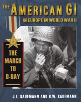 American GI in Europe in World War II: The March to D-Day - 22 Sep 2009