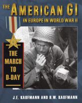 American GI in Europe in World War II: The March to D-Day - 22 Sep 2009