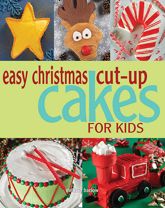 Easy Christmas Cut-up Cakes for Kids - 1 Aug 2009