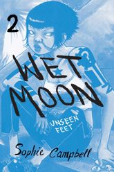 Wet Moon Vol. 2: Unseen Feet (New Edition) - 28 Dec 2016