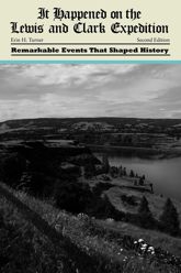 It Happened on the Lewis and Clark Expedition - 2 May 2016
