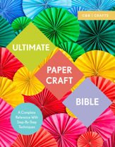 Ultimate Paper Craft Bible - 15 Feb 2018