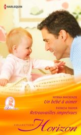 Un bébé à aimer - Retrouvailles imprévues - 15 Jun 2013