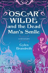 Oscar Wilde and the Dead Man's Smile - 1 Sep 2009
