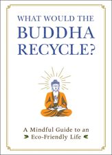 What Would the Buddha Recycle? - 17 Nov 2020