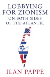 Lobbying for Zionism on Both Sides of the Atlantic - 11 Jun 2024