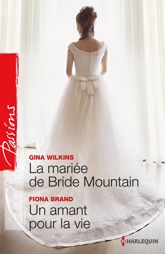 La mariée de Bride Mountain - Un amant pour la vie - 1 Jan 2015