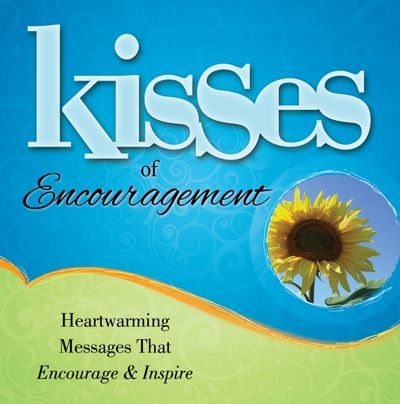 Kisses of Encouragement