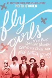 Fly Girls Young Readers’ Edition - 5 Mar 2019