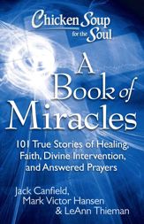 Chicken Soup for the Soul: A Book of Miracles - 14 Dec 2010