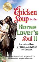 Chicken Soup for the Horse Lover's Soul II - 7 Aug 2012