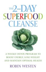 The 2-Day Superfood Cleanse - 11 Feb 2014