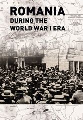 Romania during the World War I Era - 1 Sep 2022
