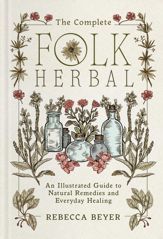 The Complete Folk Herbal - 7 Oct 2025