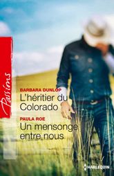 L'héritier du Colorado - Un mensonge entre nous - 1 Sep 2012
