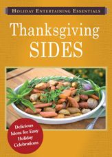 Holiday Entertaining Essentials: Thanksgiving Sides - 1 Nov 2011