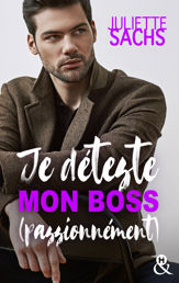 Je déteste mon boss (passionnément) - 10 Mar 2021