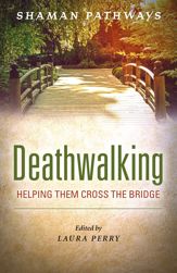 Shaman Pathways - Deathwalking - 26 Oct 2018