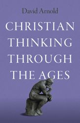 Christian Thinking through the Ages - 10 Dec 2024