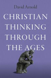 Christian Thinking through the Ages - 10 Dec 2024