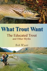 What Trout Want - 1 Jan 2013